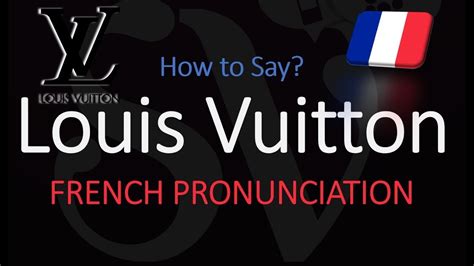 louis vuitton pronunciation in english audio|Louis Vuitton pronunciation american.